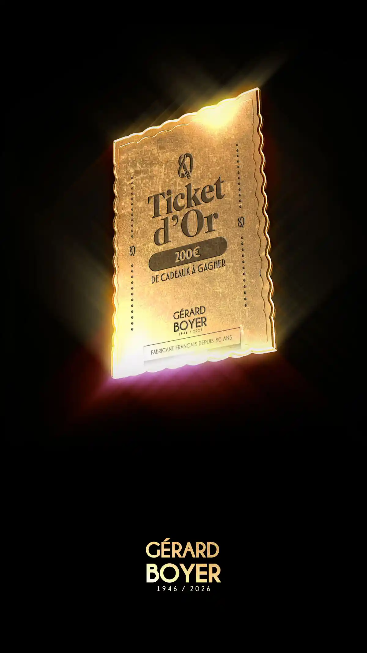 Ticket d'Or Gérard Boyer - 200€ de cadeaux à gagner